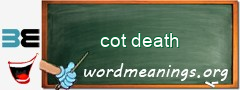 WordMeaning blackboard for cot death